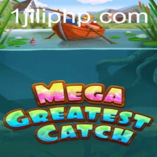 Unveiling the Thrilling World of MegaGreatestCatch: A Comprehensive Guide to the Latest Gaming Sensation